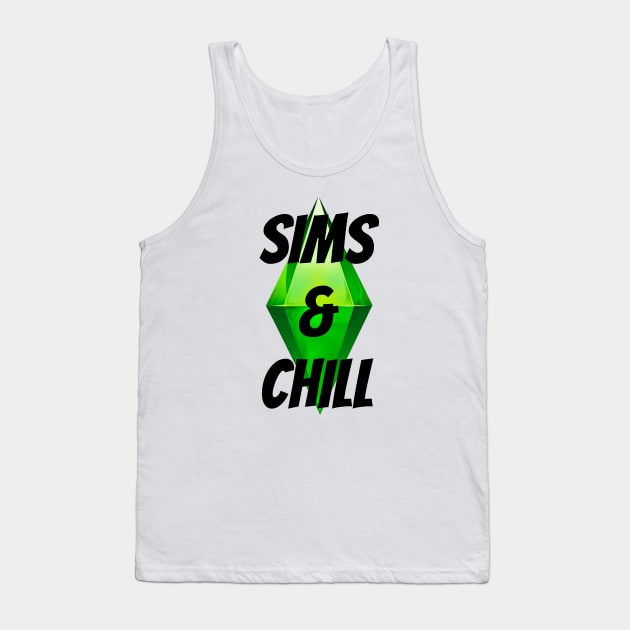 Sims & Chill Tank Top by AlienClownThings